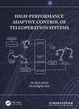 [预订]High-Performance Adaptive Control of Teleoperation Systems 9781032465159