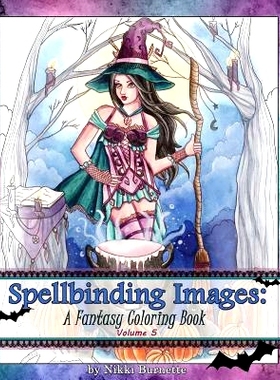 预订 Spellbinding Images: A Fantasy Coloring Book: 9781974576760