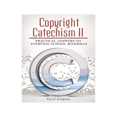 [预订]Copyright Catechism II: Practical Answers to Everyday School Dilemmas 9781598848489