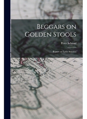预订 Beggars on Golden Stools; Report on Latin America: 9781015199606