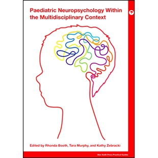 Within the 儿科神经心理学 Paediatric 9781911612575 多学科背景下 Neuropsychology Context 预订 Multidisciplinary