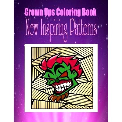 预订 Grown Ups Coloring Book New Inspiring Patterns Mandalas: 9781534743908