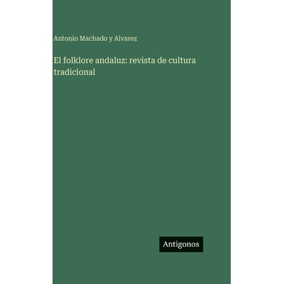 预订 El folklore andaluz: revista de cultura tradicional: 9783386587013