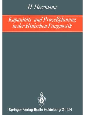预订 Kapazitäts- und Prozeßplanung in der klinischen Diagnostik: 9783540160212