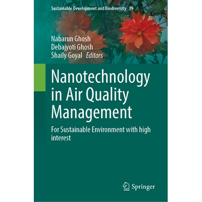 预订 Nanotechnology in Air Quality Management: For Sustainable Environment with high interest 空气质量管理的纳米技术：面