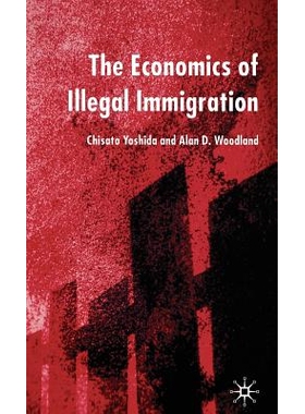 预订 The Economics of Illegal Immigration 非法移民经济学: 9781403920751