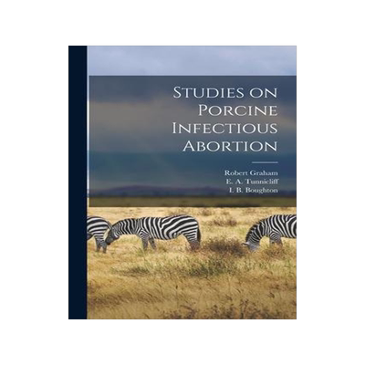 [预订]Studies on Porcine Infectious Abortion 9781013823428