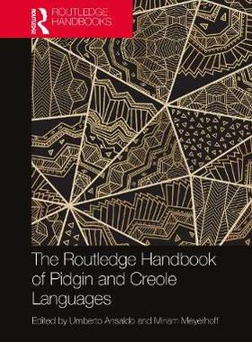 【预订】The Routledge Handbook of Pidgin and Creole Languages