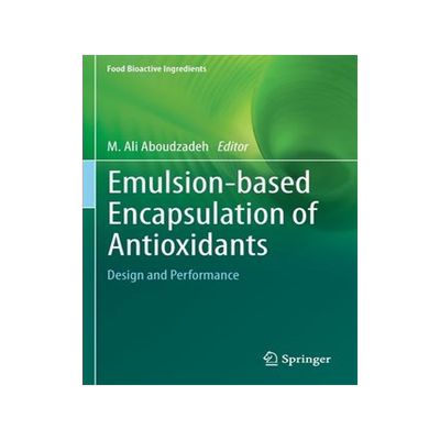 [预订]Emulsion‐based Encapsulation of Antioxidants: Design and Performance 9783030620547