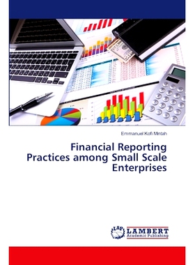 预订 Financial Reporting Practices among Small Scale Enterprises: 9783659256110