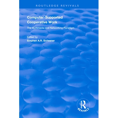 预订 Computer-supported Cooperative Work 计算机支持的合作工作: 9781138616295
