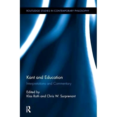 预订 Kant and Education: Interpretations and Commentary: 9781138008809