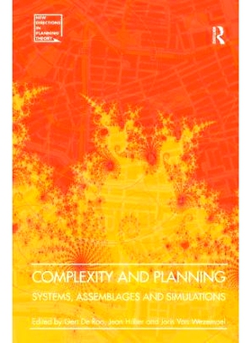 预订 Complexity and Planning: Systems, Assemblages and Simulations 复杂性与规划：深入分析: 9781409403470