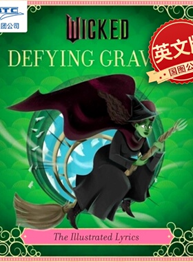 现货 魔法坏女巫 歌词绘本 音乐剧A妹电影歌曲 Defying Gravity 对抗引力 英文原版 Wicked The Illustrated Lyrics