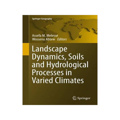 预订 Landscape Dynamics, Soils and Hydrological Processes in Varied Climates