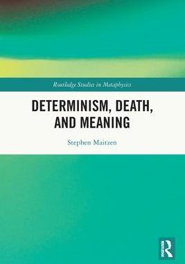 [预订]Determinism, Death, and Meaning 9781032134185