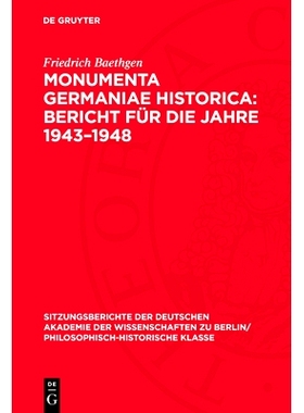 预订 Monumenta Germaniae Historica: Bericht für die Jahre 1943–1948: 9783112726747