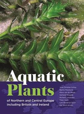 [预订]Aquatic Plants of Northern and Central Europe Including Britain and Ireland 9780691251011