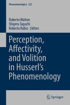 【预订】Perception, Affectivity, and Volition in Husserl’s Phenomenology
