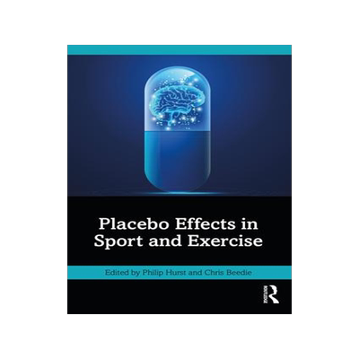 [预订]Placebo Effects in Sport and Exercise 9781032133942