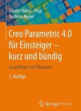 预订 Creo Parametric 4.0 für Einsteiger - kurz und bündig