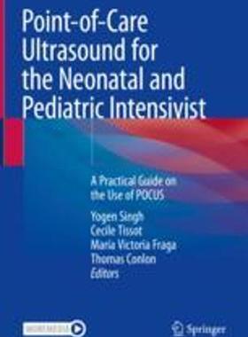 [预订]Point-Of-Care Ultrasound for the Neonatal and Pediatric Intensivist: A Practical Guide on Use of Poc 9783031265372