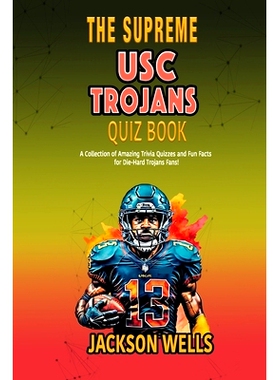 预订 USC Trojans: The Supreme Quiz and Trivia Book about the University of South Carolina College Football team: 9798870