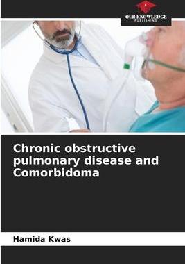 [预订]Chronic obstructive pulmonary disease and Comorbidoma 9786205852590