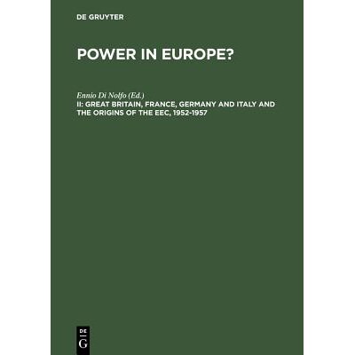 预订 Great Britain, France, Germany and Italy and the Origins of the EEC, 1952-1957 英国、法国、德国和意大利以及欧洲经济