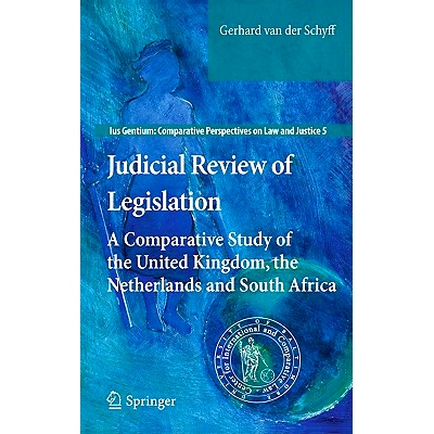 预订 Judicial Review of Legislation: A Comparative Study of the United Kingdom, the Netherlands and South Africa 立法的