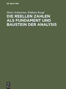 【预订】Die reellen Zahlen als Fundament und Baustein der Analysis 9783486244557