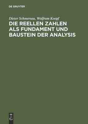 【预订】Die reellen Zahlen als Fundament und Baustein der Analysis 9783486244557