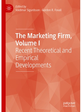 预订 The Marketing Firm, Volume I: Recent Theoretical and Empirical Developments 营销公司 第1卷：*理论与实证发展: 978303