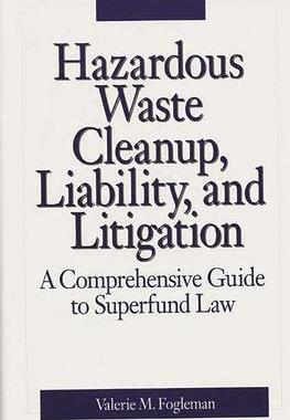 [预订]Hazardous Waste Cleanup, Liability, and Litigation 9780899306476