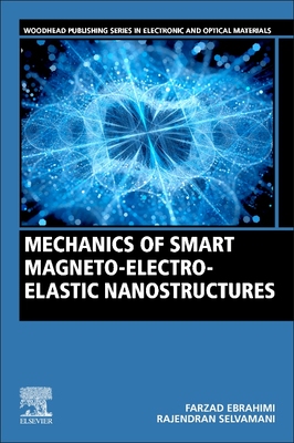 【预订】Mechanics of Smart Magneto-Electro-Elastic Nanostructures 9780128196533