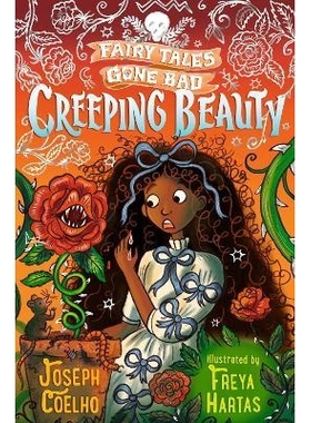 预订 Creeping Beauty: Fairy Tales Gone Bad 潜行之美: 9781406389685