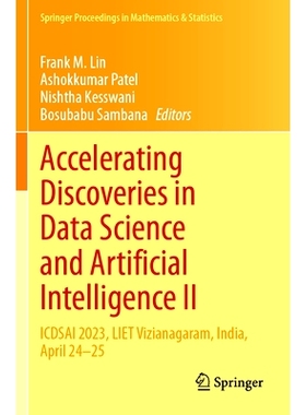 预订 Accelerating Discoveries in Data Science and Artificial Intelligence II: ICDSAI 2023, LIET Vizianagaram, India, Apr