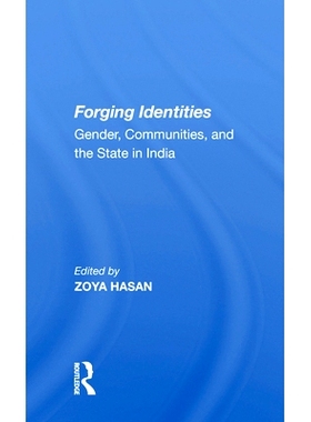预订 Forging Identities: Gender, Communities, and the State in India: 9780367009380