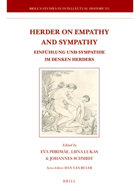 预订 Herder on Empathy and Sympathy: Einfühlung und Sympathie im Denken Herders 赫德的同情与移情论: 9789004426887