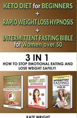 [预订]INTERMITTENT FASTING BIBLE for WOMEN OVER 50+KETO for BEGINNERS+RAPID WEIGHT LOSS HYPNOSIS for WOMEN 9781804317945