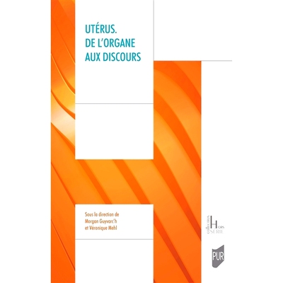 预订 Utérus : de l’organe aux discours 子宫：从器官到演讲: 9782753582811
