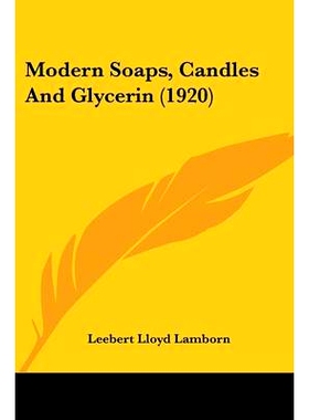 预订 Modern Soaps, Candles And Glycerin (1920): 9781120648129