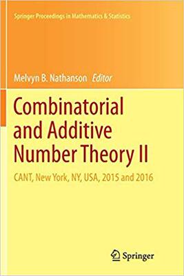 【预售】Combinatorial and Additive Number Theory II: CANT, New York, NY, USA, 2015 and 2016