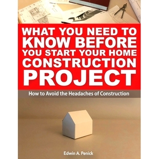 the Project Before Your Home Know Start How What You Construction Headaches Avoid 预订 Need