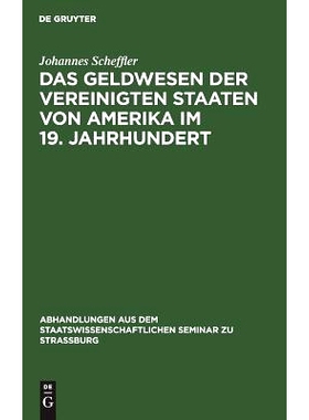 预订 Das Geldwesen der Vereinigten Staaten von Amerika im 19. Jahrhundert: Vom Standpunkte des Staates im Überblick: 97