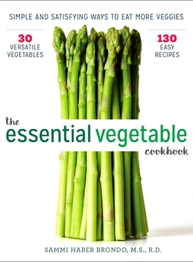 预订 The Essential Vegetable Cookbook: Simple and Satisfying Ways to Eat More Veggies: 9781641520065