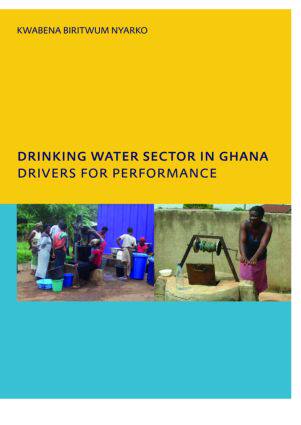 【预订】Drinking Water Sector in Ghana: Drivers for Performance