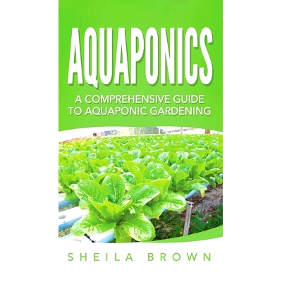 预订 Aquaponics: A Comprehensive Guide to Aquaponic Gardening: 9781952191619