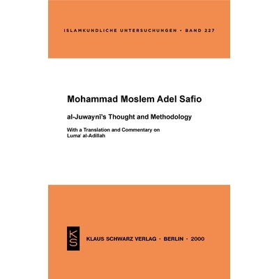 预订 Al-Juwayni’s Thought and Methodology: With a Translation and Commentary on Luma al-Adillah 朱韦尼的思想与方*——对