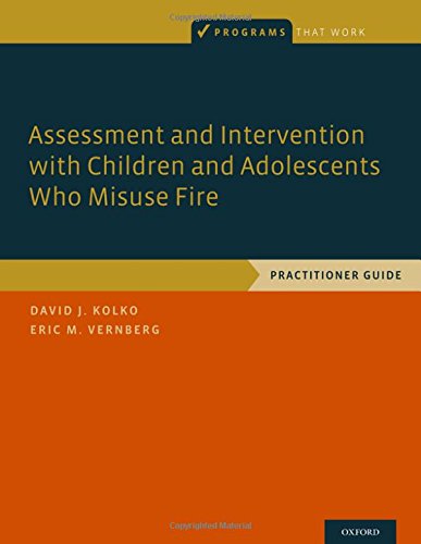 【预订】Assessment and Intervention with Children and Adolescents Who Misuse Fire